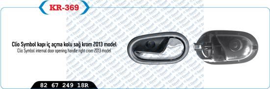 KAYA KR-369 Kapi Ic Acma Kolu Sag < Krom > < 2013 Model > Symbol